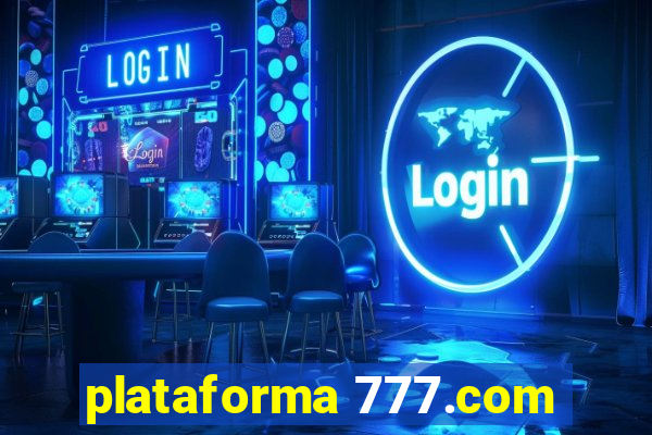 plataforma 777.com